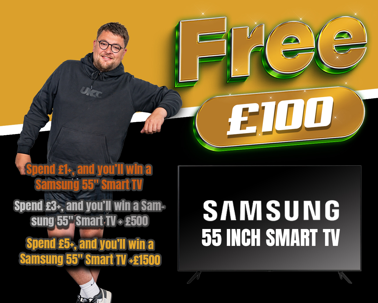 FREE ENTRY - WIN £100 | SPEND £1-£5+ AND WIN A SAMSUNG 55" SMART TV & CASH!