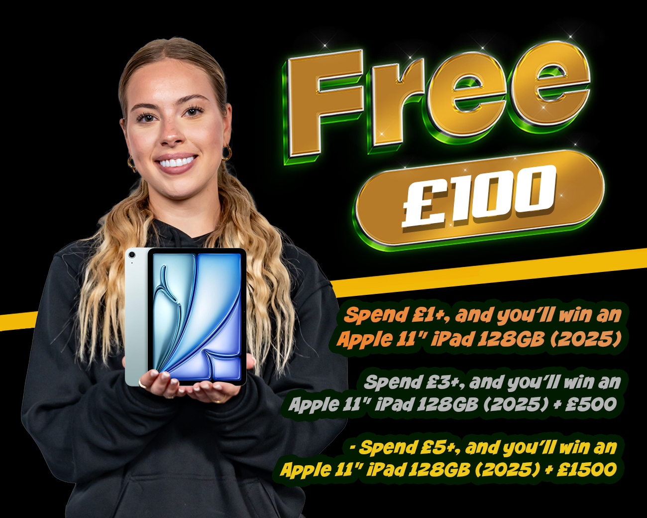 FREE ENTRY - WIN £100 | SPEND £1-£5+ AND WIN AN APPLE 11" IPAD AIR & CASH!