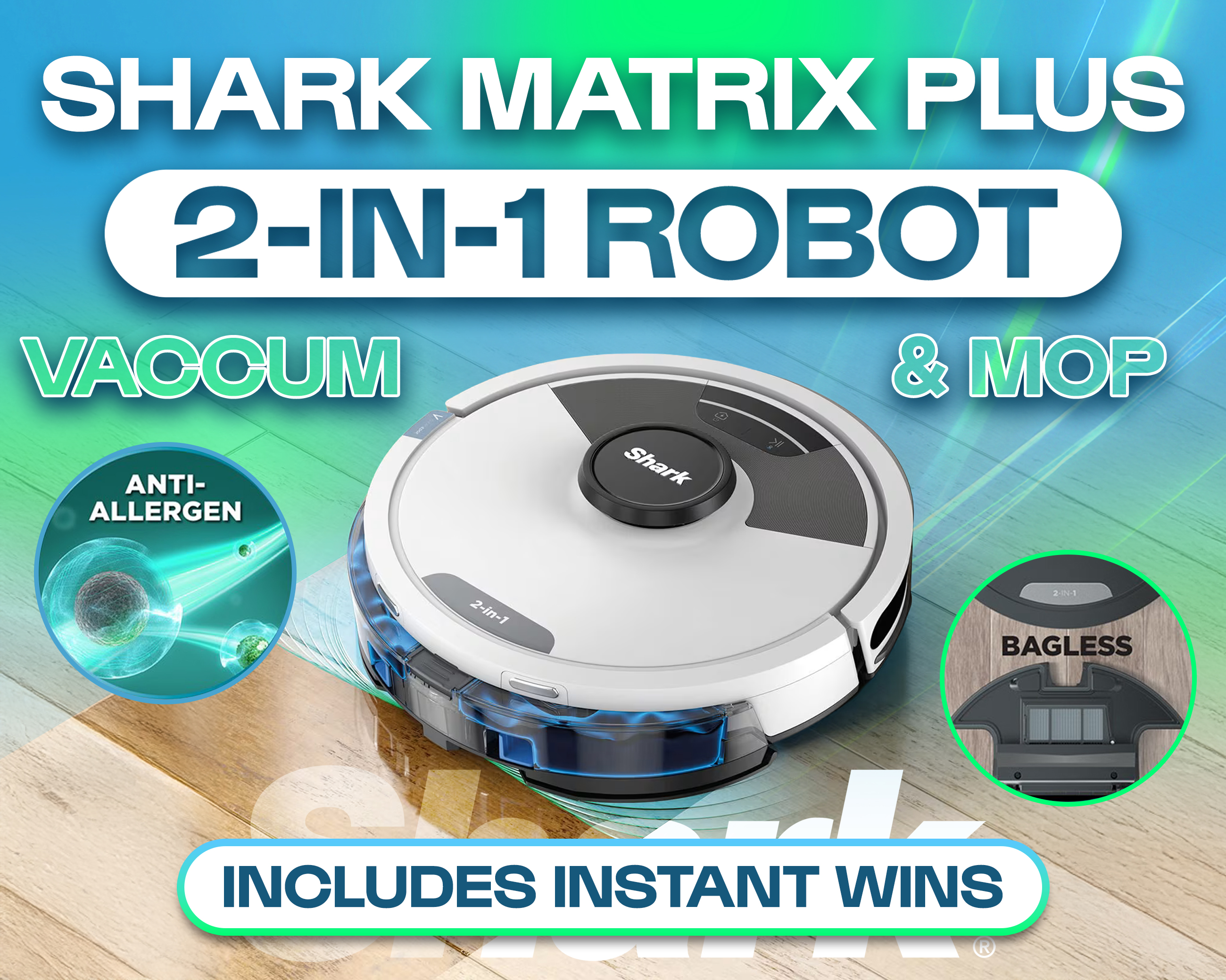 SHARK MATRIX PLUS 2-IN-1 ROBOT VACUUM & MOP!