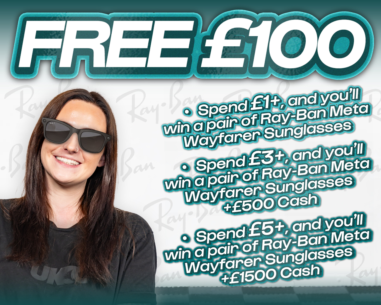 FREE ENTRY - WIN £100 | SPEND £1-£5+ AND WIN RAY-BAN META WAYFARERS & CASH!