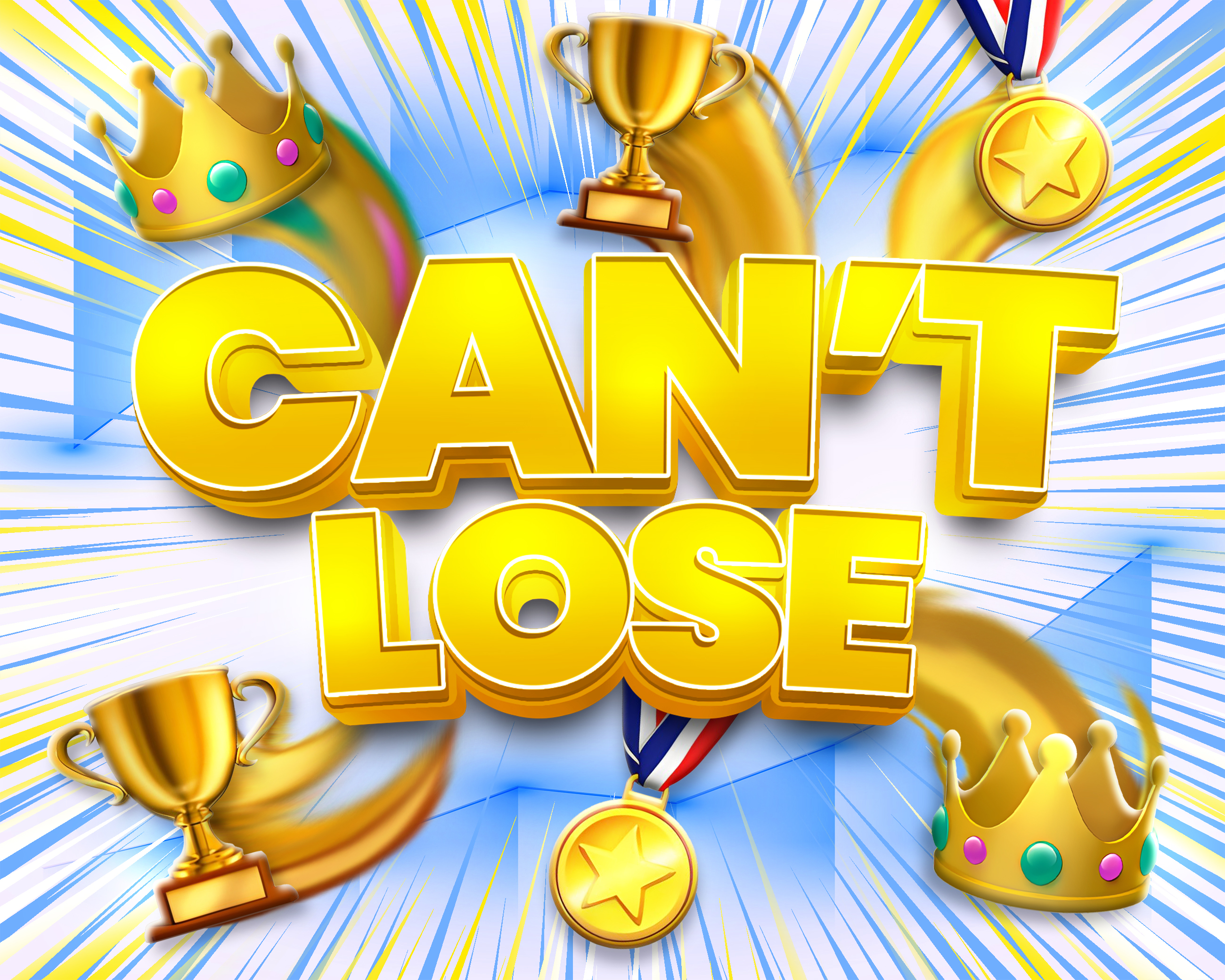 CAN'T LOSE COMPETITION!